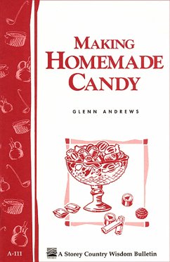 Making Homemade Candy (eBook, ePUB) - Andrews, Glenn