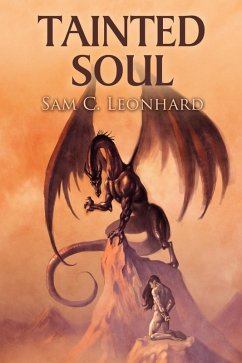 Tainted Soul (eBook, ePUB) - Leonhard, Sam C.