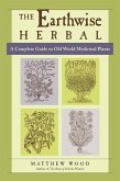 The Earthwise Herbal, Volume I (eBook, ePUB)