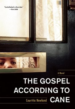 The Gospel According to Cane (eBook, ePUB) - Newland, Courttia