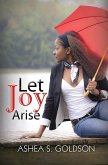 Let Joy Arise (eBook, ePUB)