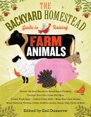 The Backyard Homestead Guide to Raising Farm Animals (eBook, ePUB)
