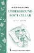 Build Your Own Underground Root Cellar... - Bild 1