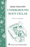 Build Your Own Underground Root Cellar (eBook, ePUB)