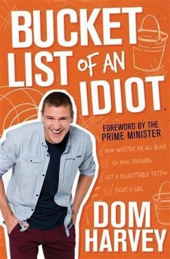 Bucket List of an Idiot (eBook, ePUB) - Harvey, Dom