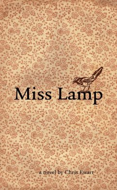 Miss Lamp (eBook, ePUB) - Ewart, Christopher Miss Lamp (eBook, ePUB) - Ewart, Christopher