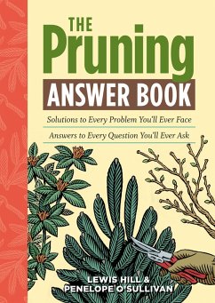 The Pruning Answer Book (eBook, ePUB) - Hill, Lewis; O'Sullivan, Penelope