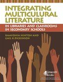 Integrating Multicultural Literature in Libraries and Classrooms in Secondary Schools (eBook, PDF)