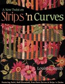 New Twist on Strips 'n Curves (eBook, PDF)