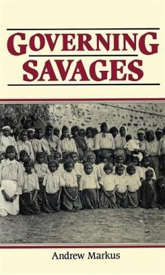 Governing Savages (eBook, ePUB) - Markus, Andrew