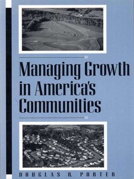 Managing Growth in America's Communities (eBook, ePUB)