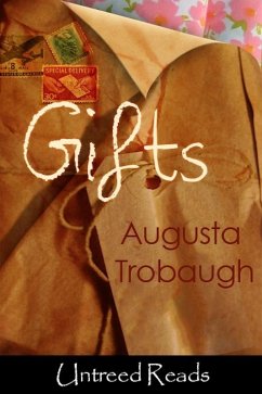 Gifts (eBook, ePUB) - Trobaugh, Augusta