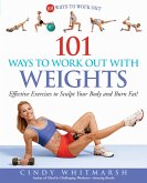 101 Ways to Work Out with Weights (eBook, ePUB)