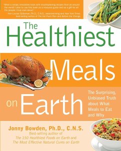 The Healthiest Meals on Earth (eBook, ePUB) - Bowden, Jonny