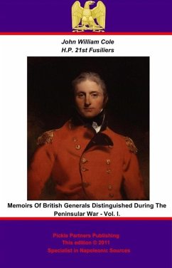 Memoirs of British Generals Distinguished During The Peninsular War. Vol I. (eBook, ePUB) - Cole, John William