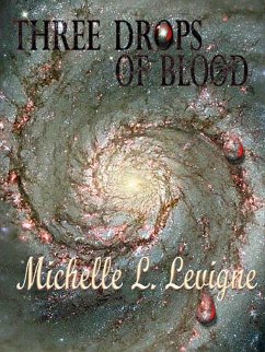 Three Drops of Blood (eBook, ePUB) - Levigne, Michelle L