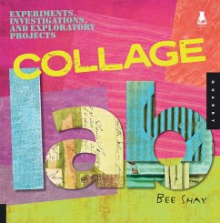 Collage Lab (eBook, ePUB) - Shay, Bee