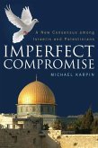 Imperfect Compromise (eBook, ePUB)