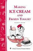 Making Ice Cream and Frozen Yogurt (eBook, ePUB)