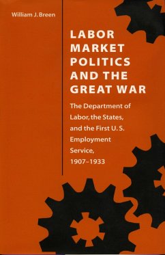 Cover Labor Market Politics and the Great War (eBook, PDF)