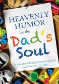 Heavenly Humor for the Dad's Soul (eBook, ePUB)