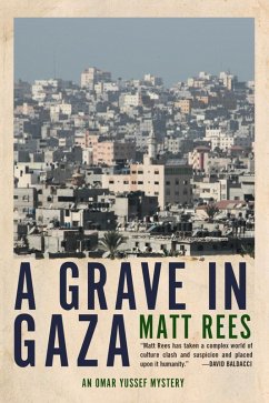 A Grave in Gaza (eBook, ePUB) - Rees, Matt