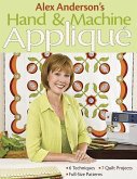 Alex Anderson's Hand & Machine Applique (eBook, PDF)