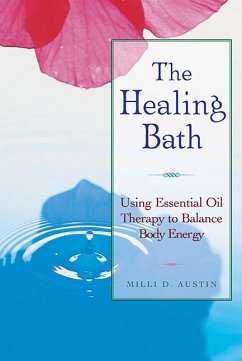 The Healing Bath (eBook, ePUB) - Austin, Milli D.