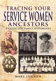 Tracing Your Service Women Ancestors (eBook, ePUB) Tracing Your Service Women Ancestors (eBook, ePUB)