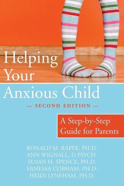 Helping Your Anxious Child (eBook, PDF) Helping Your Anxious Child (eBook, PDF)