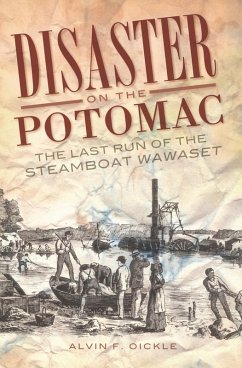 Disaster on the Potomac (eBook, ePUB) - Oickle, Alvin F.