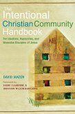 The Intentional Christian Community Handbook (eBook, ePUB)