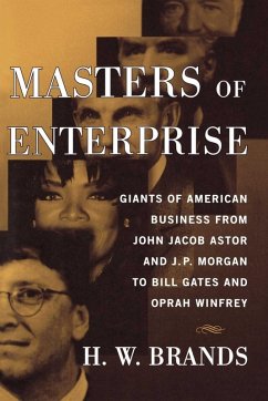 Masters of Enterprise (eBook, ePUB) - Brands, H. W.