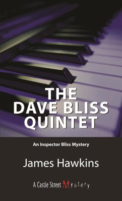 The Dave Bliss Quintet (eBook, ePUB) - Hawkins, James