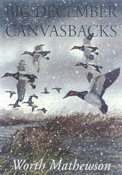 Big December Canvasbacks, Revised (eBook, ePUB) - Mathewson, Worth