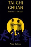Tai Chi Chuan Form to Fuction (eBook, ePUB)