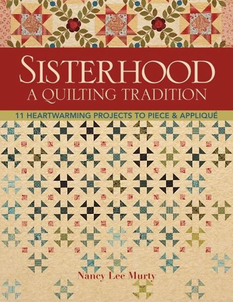 Sisterhood-A Quilting Tradition (eBook, ePUB)