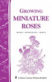 Growing Miniature Roses (eBook, ePUB) Growing Miniature Roses (eBook, ePUB)