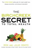 Birchcreek Secret to Total Health (eBook, ePUB)