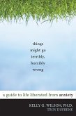 Things Might Go Terribly, Horribly Wrong (eBook, PDF)