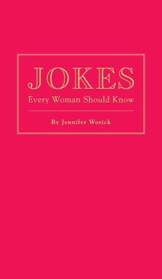 Jokes Every Woman Should Know (eBook, ePUB) - Worick, Jennifer