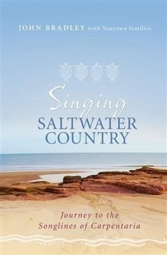 Singing Saltwater Country (eBook, ePUB) - Bradley, John