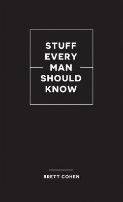 Stuff Every Man Should Know (eBook, ePUB) - Cohen, Brett