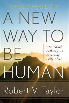 A New Way to Be Human (eBook, ePUB) - Taylor, Robert