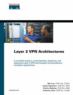 Layer 2 VPN Architectures (eBook, PDF) - Luo, Wei; Pignataro, Carlos; Chan, Anthony; Bokotey, Dmitry