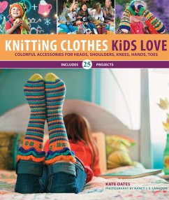 Knitting Clothes Kids Love (eBook, PDF) - Oates, Kate; Langdon, Nancy