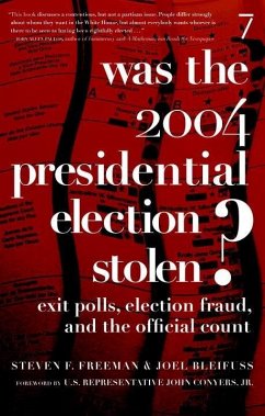 Was the 2004 Presidential Election Stolen? (eBook, ePUB) - Freeman, Steven F.; Bleifuss, Joel