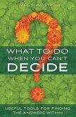 What to Do When You Can't Decide (eBook, ePUB)