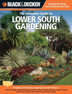 Black & Decker The Complete Guide to Lower South Gardening (eBook, PDF) - Steiner, Lynn M.