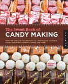 The Sweet Book of Candy Making (eBook, ePUB)